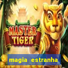 magia estranha filme completo dublado google drive